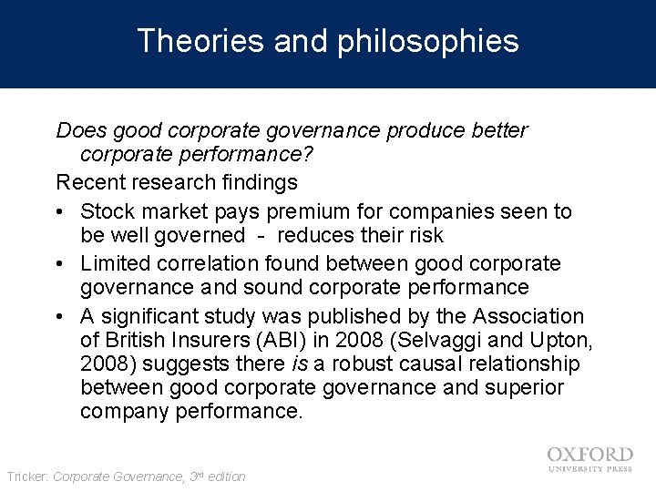 Theories and philosophies Does good corporate governance produce better corporate performance? Recent research findings