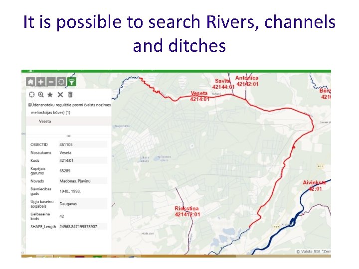 It is possible to search Rivers, channels and ditches 