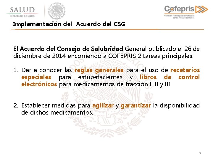 Implementación del Acuerdo del CSG El Acuerdo del Consejo de Salubridad General publicado el
