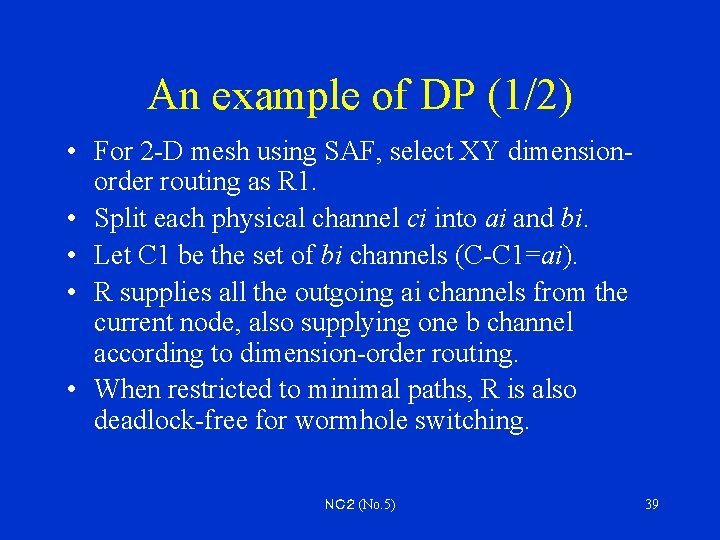 An example of DP (1/2) • For 2 -D mesh using SAF, select XY