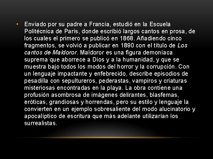  • Enviado por su padre a Francia, estudió en la Escuela Politécnica de