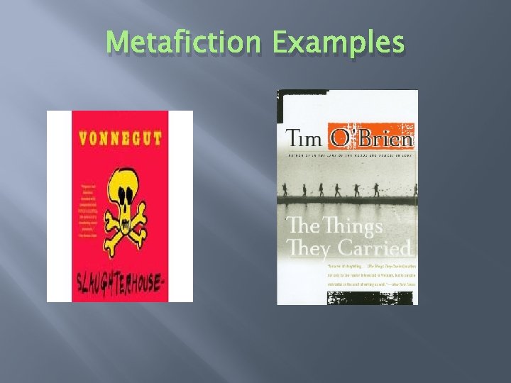 Metafiction Examples 