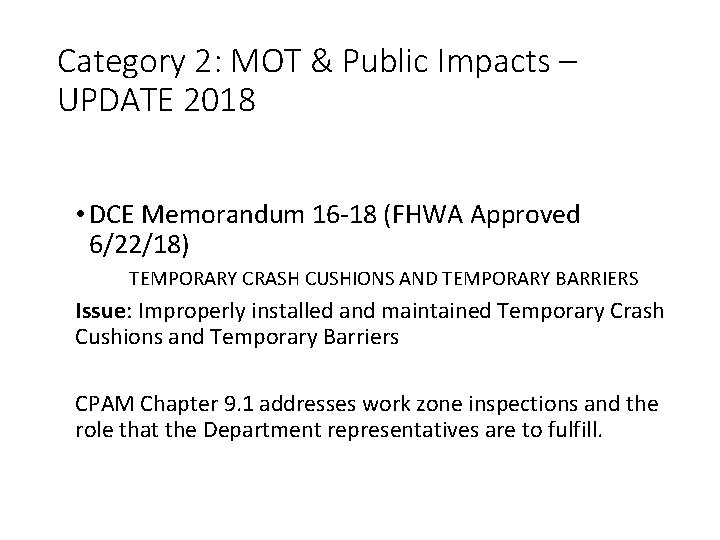 Category 2: MOT & Public Impacts – UPDATE 2018 • DCE Memorandum 16 -18