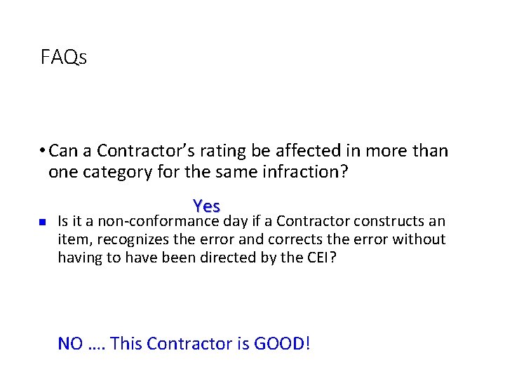 FAQs • Can a Contractor’s rating be affected in more than one category for