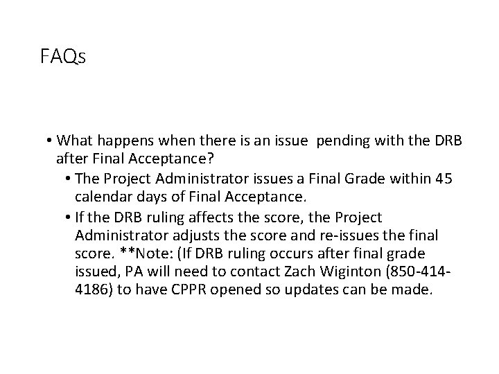 FAQs • What happens when there is an issue pending with the DRB after