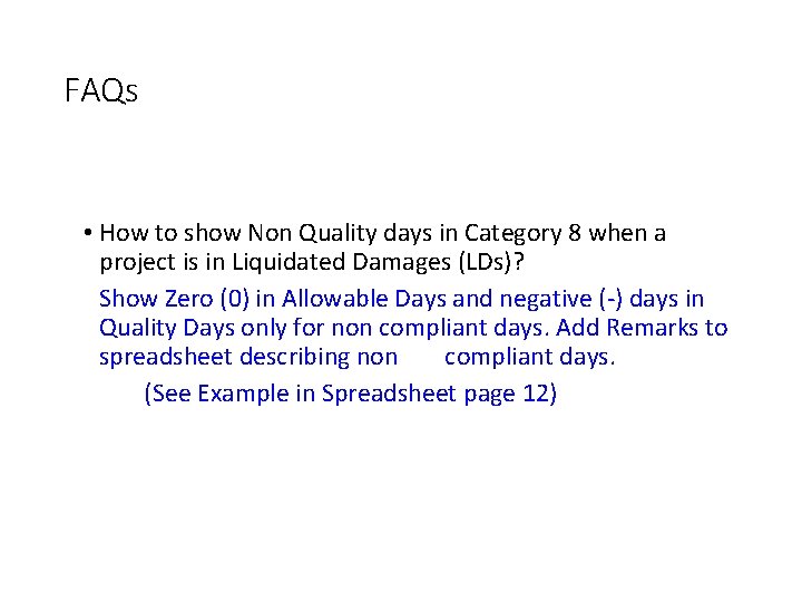 FAQs • How to show Non Quality days in Category 8 when a project