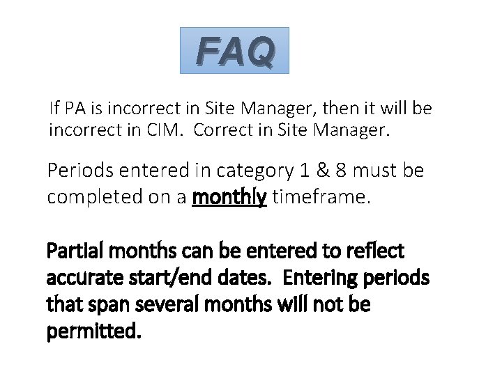 FAQ If PA is incorrect in Site Manager, then it will be incorrect in