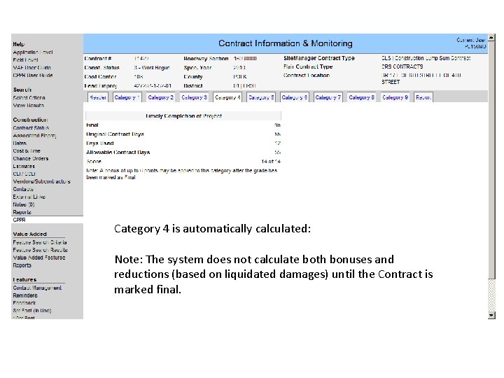 Category 4 is automatically calculated: Note: The system does not calculate both bonuses and