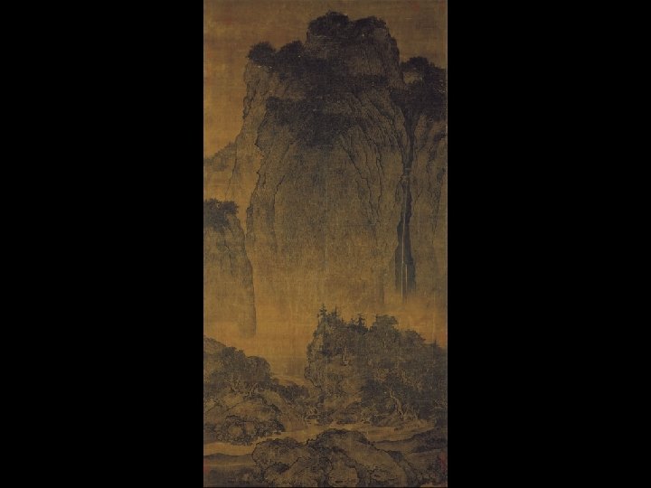 Fan Kuan. Travelers Among Mountains and Streams. Northern Song Dynasty, early 11 th century