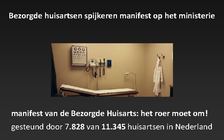 Bezorgde huisartsen spijkeren manifest op het ministerie manifest van de Bezorgde Huisarts: het roer