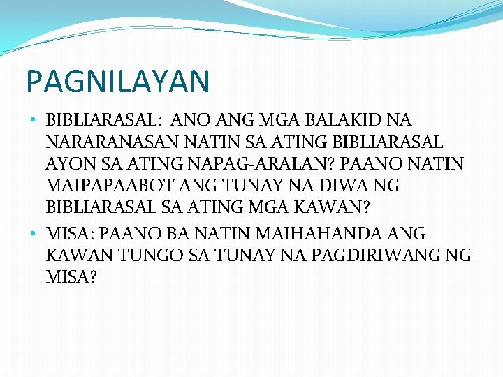 PAGNILAYAN • BIBLIARASAL: ANO ANG MGA BALAKID NA NARARANASAN NATIN SA ATING BIBLIARASAL AYON PAGNILAYAN • BIBLIARASAL: ANO ANG MGA BALAKID NA NARARANASAN NATIN SA ATING BIBLIARASAL AYON