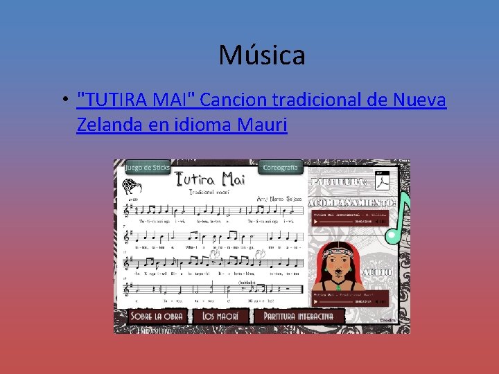 Música • "TUTIRA MAI" Cancion tradicional de Nueva Zelanda en idioma Mauri 