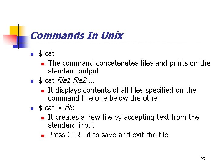 Commands In Unix n n n $ cat n The command concatenates files and