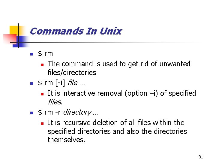 Commands In Unix n n $ rm n The command is used to get