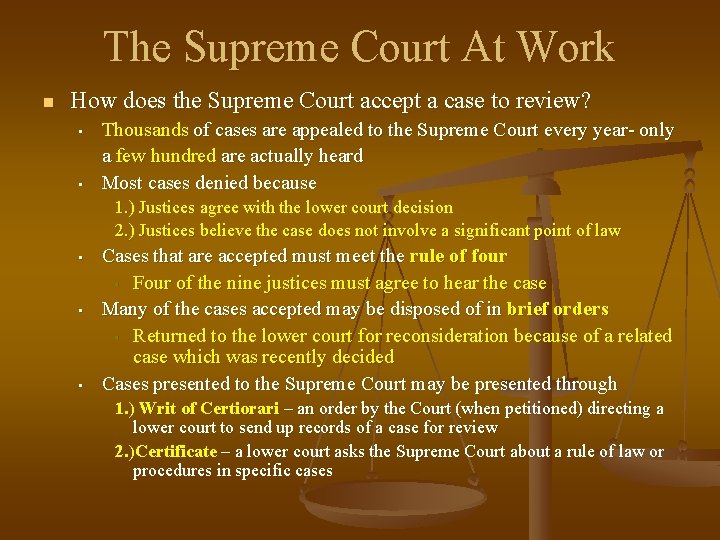 The Supreme Court At Work n How does the Supreme Court accept a case