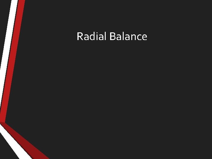 Radial Balance 