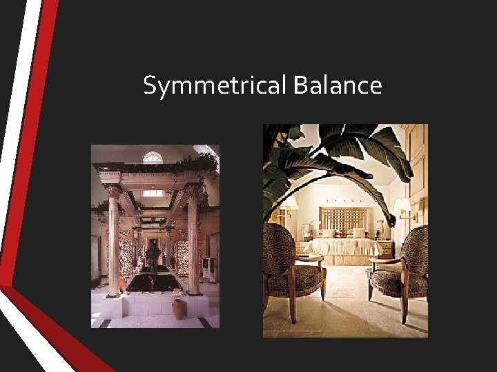 Symmetrical Balance 