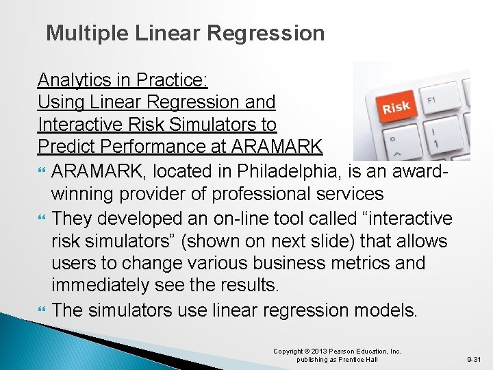 Multiple Linear Regression Analytics in Practice: Using Linear Regression and Interactive Risk Simulators to Multiple Linear Regression Analytics in Practice: Using Linear Regression and Interactive Risk Simulators to