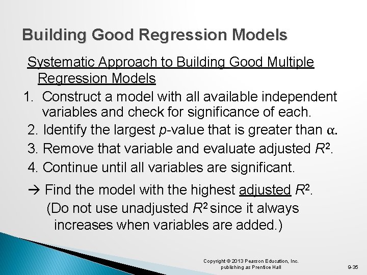 Building Good Regression Models Systematic Approach to Building Good Multiple Regression Models 1. Construct