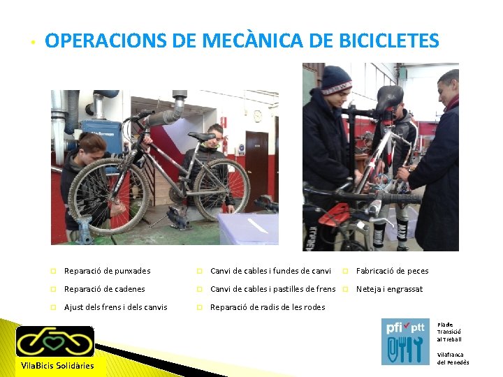  • OPERACIONS DE MECÀNICA DE BICICLETES � Reparació de punxades � Canvi de
