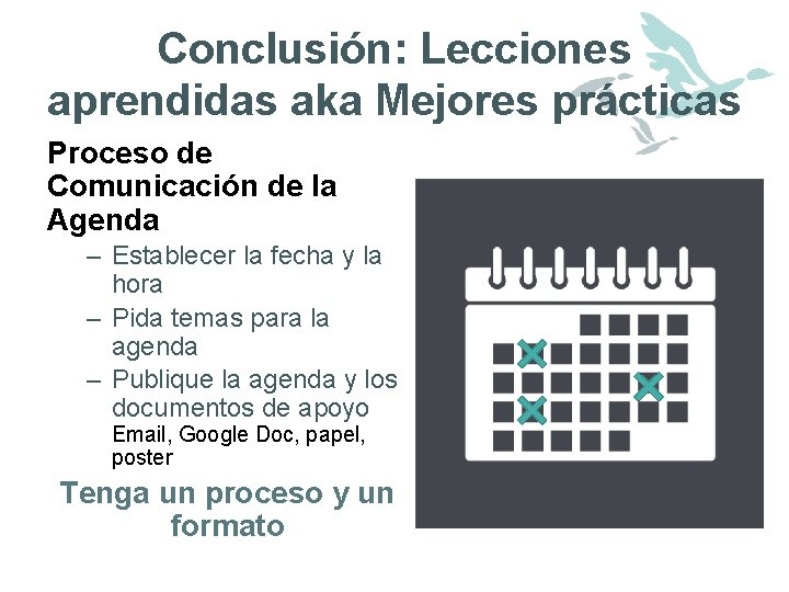 Conclusión: Lecciones aprendidas aka Mejores prácticas Proceso de Comunicación de la Agenda – Establecer