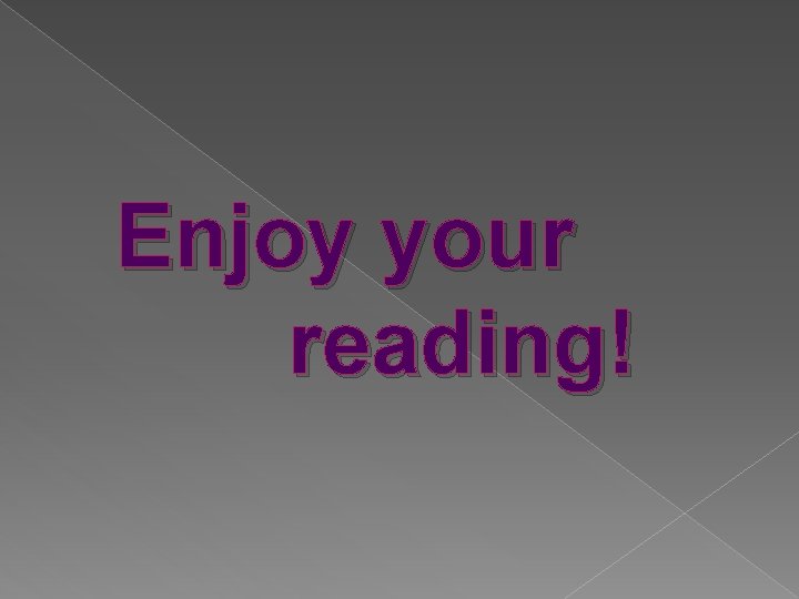 Enjoy your reading! 