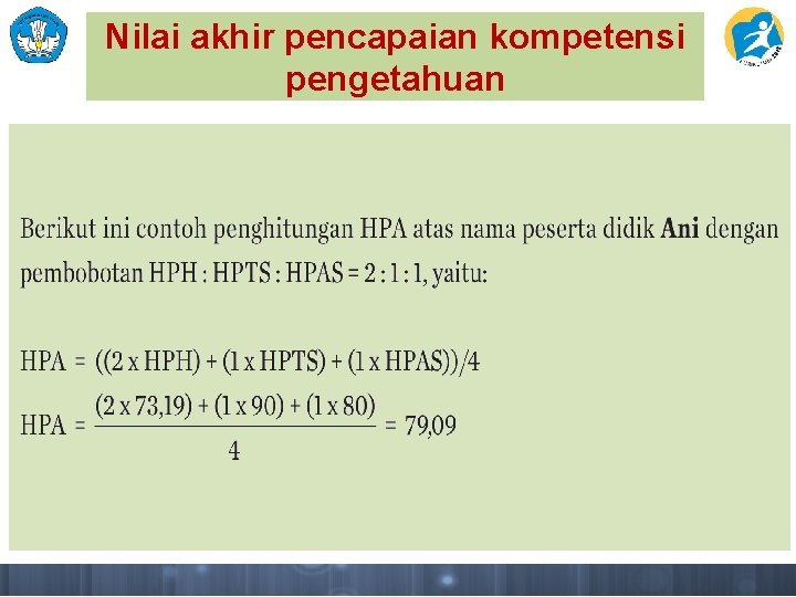 Nilai akhir pencapaian kompetensi pengetahuan 