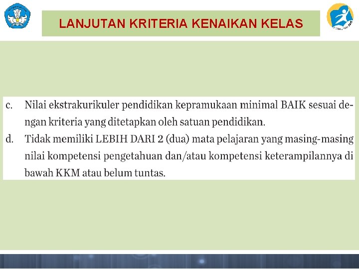 LANJUTAN KRITERIA KENAIKAN KELAS 