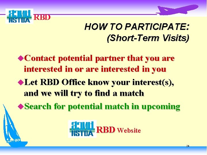 RBD HOW TO PARTICIPATE: (Short-Term Visits) u. Contact potential partner that you are interested