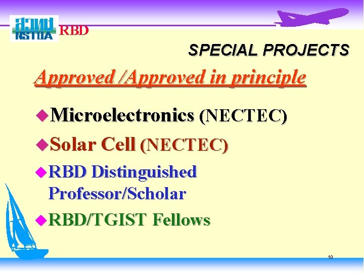 RBD SPECIAL PROJECTS Approved /Approved in principle u. Microelectronics (NECTEC) u. Solar Cell (NECTEC)