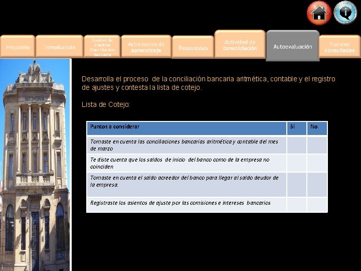 Desarrolla el proceso de la conciliación bancaria aritmética, contable y el registro de ajustes