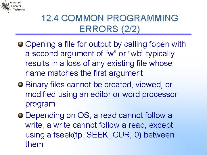 12. 4 COMMON PROGRAMMING ERRORS (2/2) Opening a file for output by calling fopen