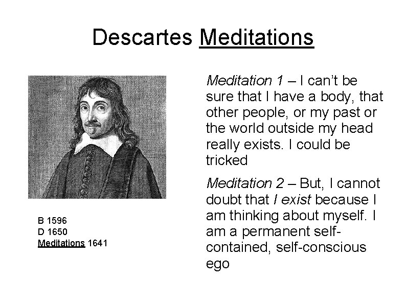Descartes Meditation 1 – I can’t be sure that I have a body, that