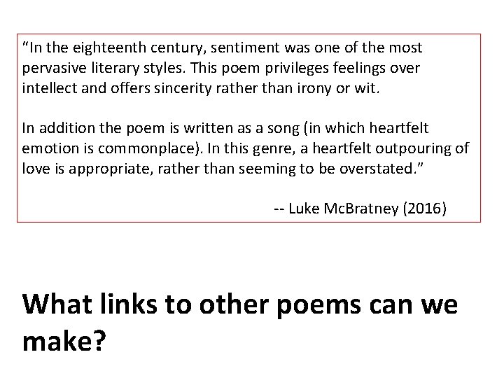 “In the eighteenth century, sentiment was one of the most pervasive literary styles. This