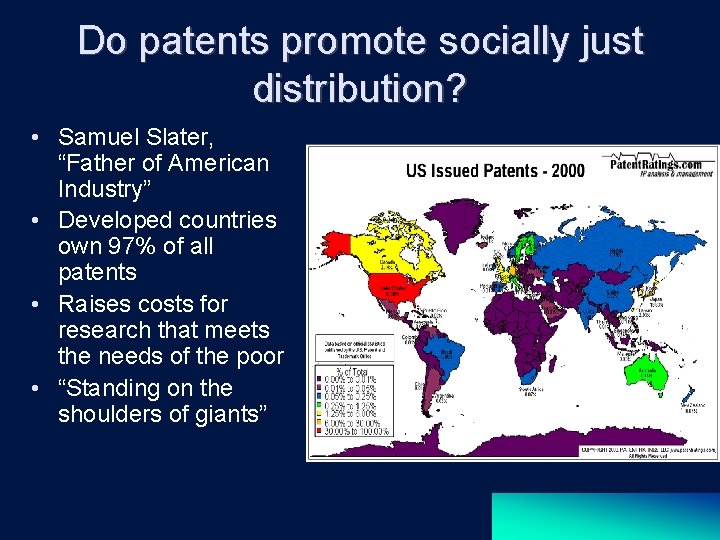 Do patents promote socially just distribution? • Samuel Slater, “Father of American Industry” •