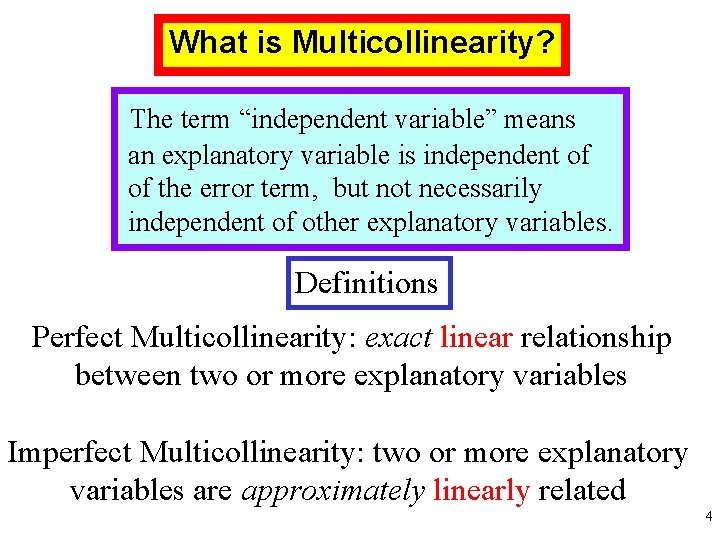 What is Multicollinearity? The term “independent variable” means an explanatory variable is independent of What is Multicollinearity? The term “independent variable” means an explanatory variable is independent of
