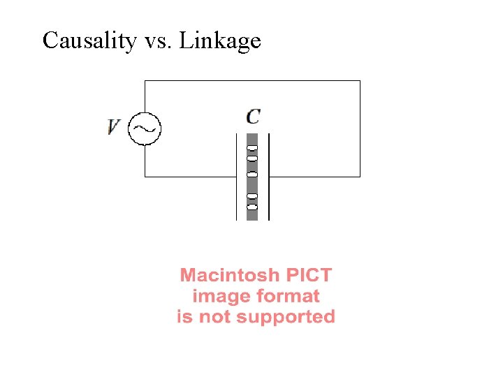 Causality vs. Linkage 