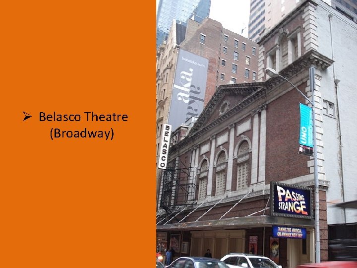 Ø Belasco Theatre (Broadway) 