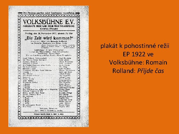 plakát k pohostinné režii EP 1922 ve Volksbühne: Romain Rolland: Přijde čas 
