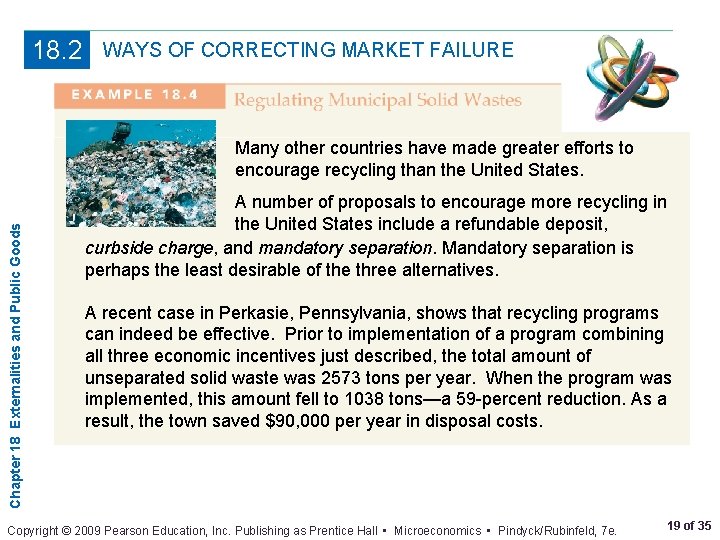 18. 2 WAYS OF CORRECTING MARKET FAILURE Chapter 18 Externalities and Public Goods Many