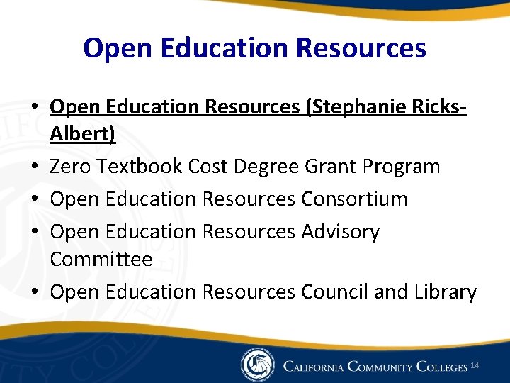 Open Education Resources • Open Education Resources (Stephanie Ricks. Albert) • Zero Textbook Cost