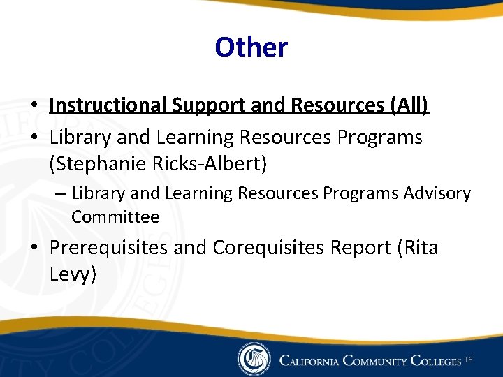 Other • Instructional Support and Resources (All) • Library and Learning Resources Programs (Stephanie