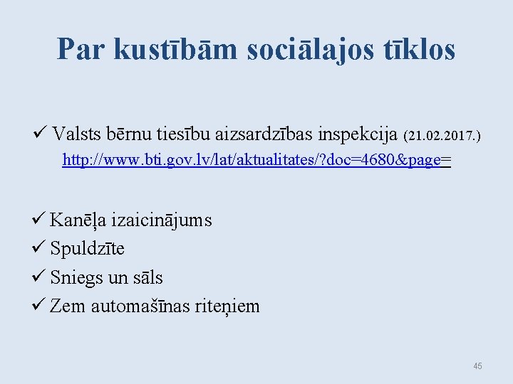 Par kustībām sociālajos tīklos ü Valsts bērnu tiesību aizsardzības inspekcija (21. 02. 2017. )