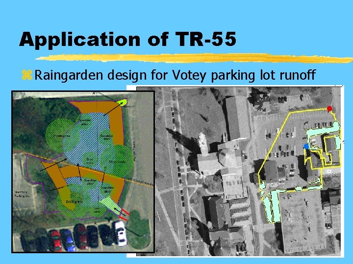 Application of TR-55 z Raingarden design for Votey parking lot runoff 