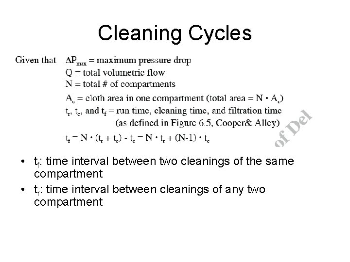 Cleaning Cycles • tf: time interval between two cleanings of the same compartment •