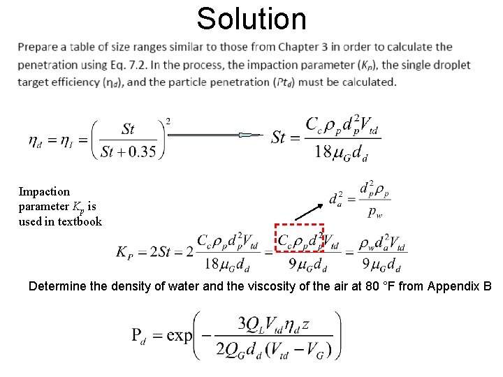 Solution Impaction parameter Kp is used in textbook Determine the density of water and