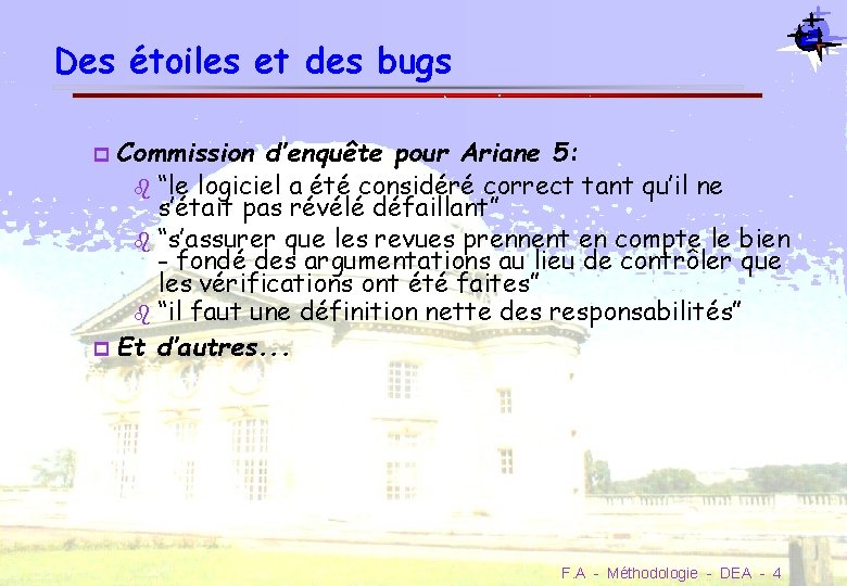 Des étoiles et des bugs Commission d’enquête pour Ariane 5: “le logiciel a été
