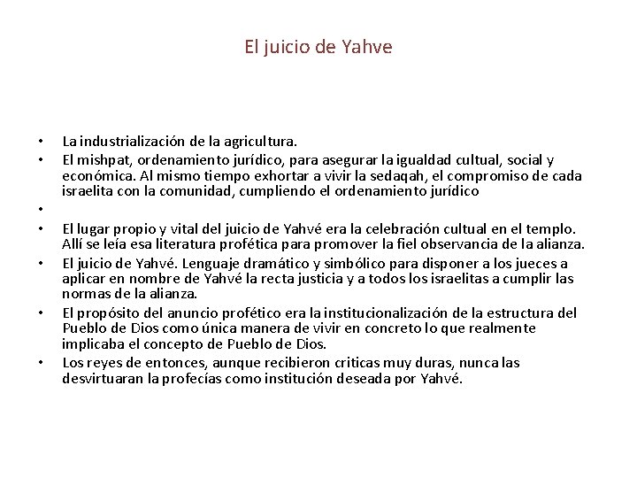 El juicio de Yahve • • La industrialización de la agricultura. El mishpat, ordenamiento