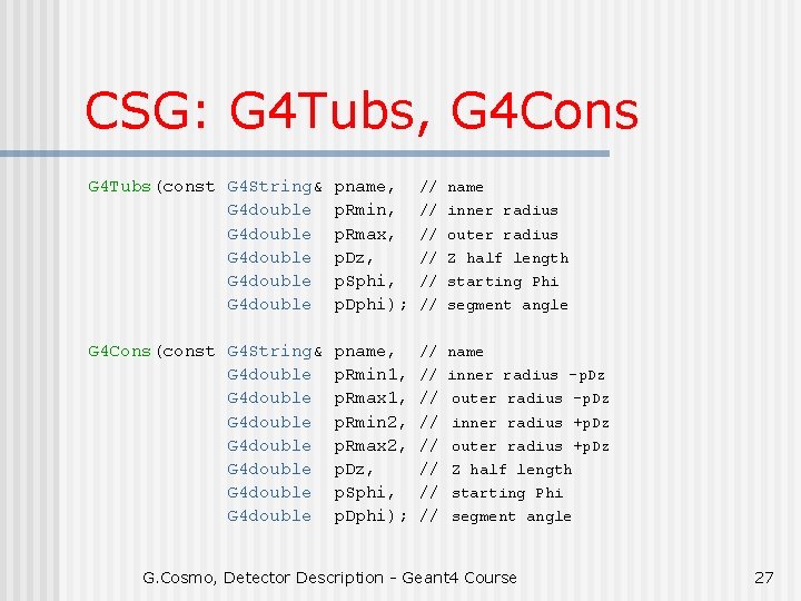 CSG: G 4 Tubs, G 4 Cons G 4 Tubs(const G 4 String& G