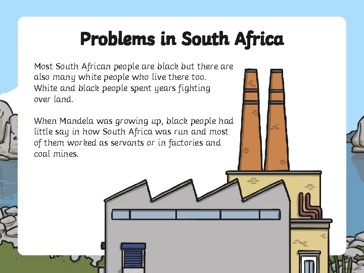 Problems in South Africa Most South African people are black but there also many